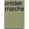 Ontdek Marche door Annette Krus-Bonazza
