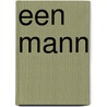 Een Mann door Rindert Kromhout