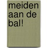 Meiden aan de bal! by Vivian den Hollander