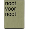 Noot voor noot door Arend van Dam