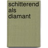 Schitterend als diamant by Catherine Mann