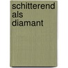 Schitterend als diamant door Catherine Mann