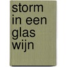 Storm in een glas wijn door Petra Heckman