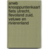 ANWB knooppuntenkaart fiets Utrecht, Flevoland zuid, Veluwe en Rivierenland by Unknown