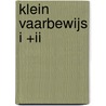 Klein Vaarbewijs I +II door Onbekend