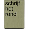 Schrijf het rond door Daniëlle Botermans