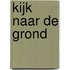 Kijk naar de grond
