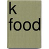 K Food door Gareth West