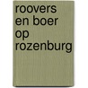 Roovers en Boer op Rozenburg by Anneke Boskma-de Zoete