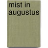 Mist in augustus door Robert Domes