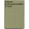 Briljante businessmodellen in food door Jeroen Kemperman