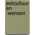 Eetcultuur en -wensen