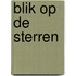 Blik op de sterren