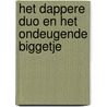 Het dappere duo en het ondeugende biggetje door Caryl Hart