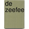 De zeefee door Marianne Witte