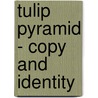 Tulip Pyramid - Copy and Identity by Jing He
