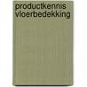 Productkennis vloerbedekking by Rene Manders