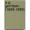 A.G. Gerritsen (1898-1989) door Roel H. Smit-Muller