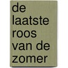 De laatste roos van de zomer door Santa Montefiore