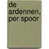 De Ardennen, per spoor