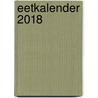 Eetkalender 2018 door Francesca van Berk