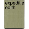 Expeditie Edith door Edith Bosch