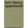 Tom Clancy opperbevel door Mark Greaney