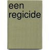 Een regicide door Alain Robbe-Grillet