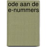 Ode aan de e-nummers door Rosanne Hertzberger