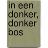 In een donker, donker bos by Ruth Ware
