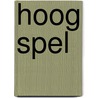 Hoog spel by Gerard van Gemert
