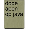 Dode Apen op Java by Jan Faber