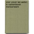 Voor zover we weten is samenleven mensenwerk
