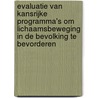 Evaluatie van kansrijke programma's om lichaamsbeweging in de bevolking te bevorderen door L. Ooms