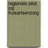 Regionale pilot cqi huisartsenzorg