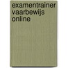 Examentrainer Vaarbewijs online by Ben Ros