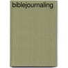 Biblejournaling by Kris Bossenbroek