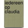 Iedereen op Claudia door Sam Peeters