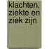 Klachten, ziekte en ziek zijn
