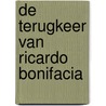 De terugkeer van Ricardo Bonifacia door Chesley Rach