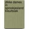 Dikke Dames in sprookjesland kleurboek by Unknown