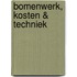 Bomenwerk, kosten & techniek