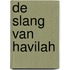 De slang van Havilah