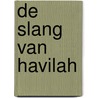 De slang van Havilah by Jeroen van Unen