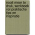 Nooit meer te druk, werkboek vol praktische tips en inspiratie