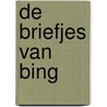 De briefjes van Bing by Lida Dijkstra