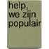 Help, we zijn populair