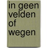 In geen velden of wegen by Peter Stamm