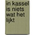 In Kassel is niets wat het lijkt