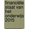 Financiële staat van het onderwijs 2015 door Inspectie van het Onderwijs